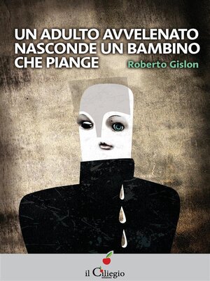 cover image of Un adulto avvelenato nasconde un bambino che piange